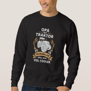Großvater mit Traktor, Cool Opa Opa Opa Opa Sweatshirt