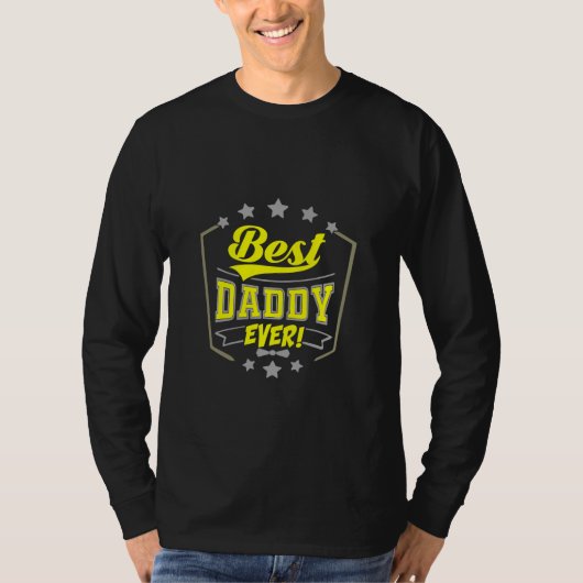 Großvater Quotes | Best Daddy Ever T-Shirt (Vorderseite)
