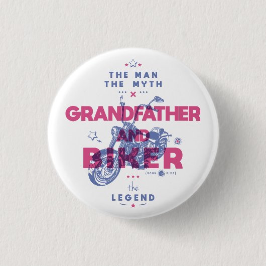 Großvater und Biker der Mann der Mythos der Legend Button (Vorderseite)