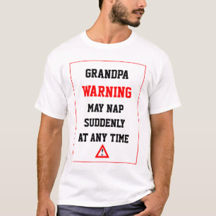 Großvater warnt möglicherweise jedes Mal Coolen Mä T-Shirt