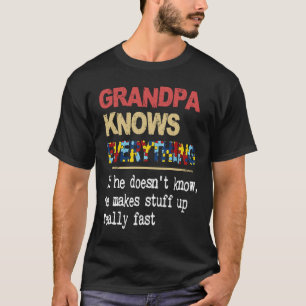 Großvater weiß alles, wenn er Autismus nicht kennt T-Shirt