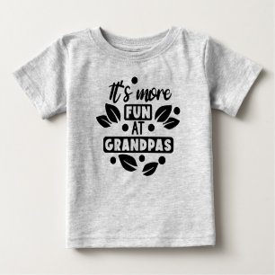 Großvaters Spaß macht mehr Baby T-shirt