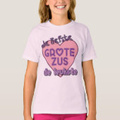 Grote Zus T-shirt (Vorderseite)