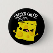Grou-Käse Funny Cheese Pun Dark BG Button (Vorderseite)