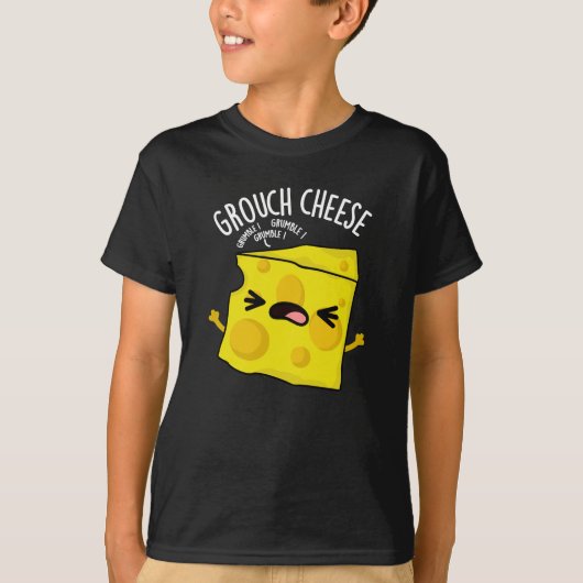 Grou-Käse Funny Cheese Pun Dark BG T-Shirt (Vorderseite)