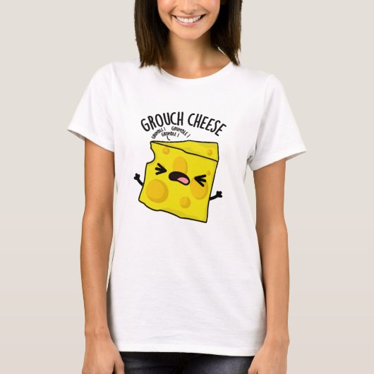 Grou-Käse Funny Cheese Pun T-Shirt (Vorderseite)