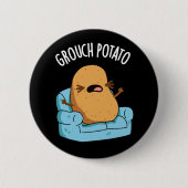 Grouch Potato Funny Veggie Puns Dark BG Button (Vorderseite)