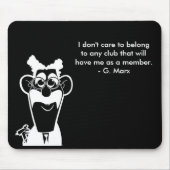 Groucho Marx-Verein-Zitat-Schwarz-Mausunterlage Mousepad (Vorne)