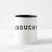 Grouchy Mood Funny Quote Gift Tasse (Zentrum)