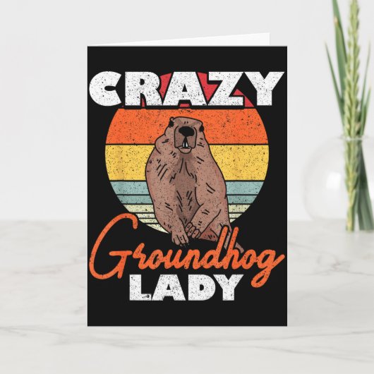Ground Hog Crazy Groundhog Lady  Karte (Vorderseite)