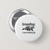 Groundhog A Non-levitating Pig Funny Pun Englieach Button (Vorne & Hinten)