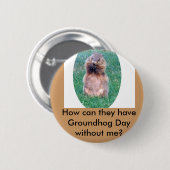 Groundhog Day Button (Vorne & Hinten)