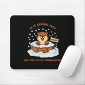 Groundhog Day Cartoon Weather Quote Funny Design  Mousepad (Mit Mouse)