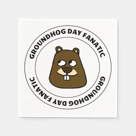 Groundhog Day Fanatic Serviette (Vorderseite)