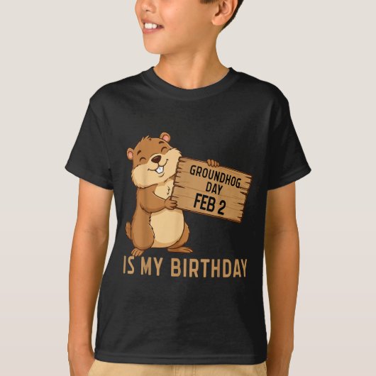 Groundhog Day February 2 Is My Birthday Happy Grou T-Shirt (Vorderseite)