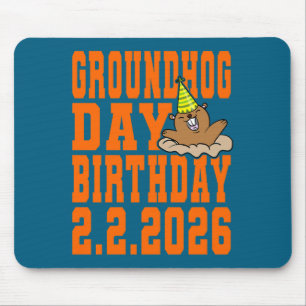 Groundhog Day Geburtstag 2. Februar 2026 Party Ora Mousepad