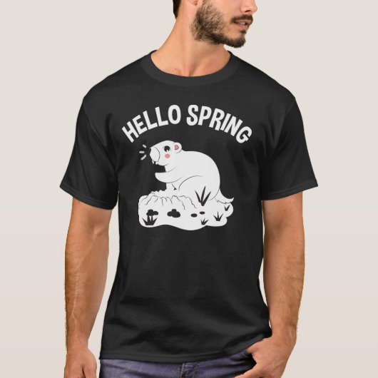 Groundhog Day Geschenke Hallo Frühling 52 T-Shirt (Vorderseite)