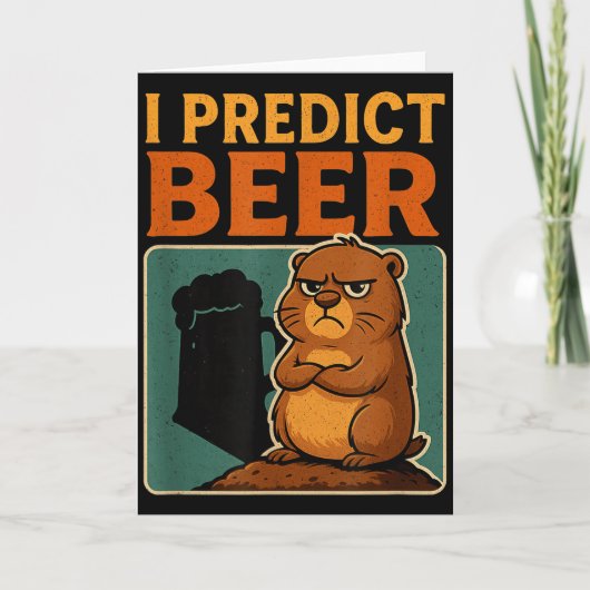 Groundhog Day I Predict Beer Grumpy Groundhog Humo Karte (Vorderseite)