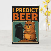 Groundhog Day I Predict Beer Grumpy Groundhog Humo Karte (Gelbe Blume)