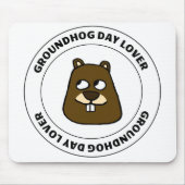 Groundhog Day Lover Mousepad (Vorne)