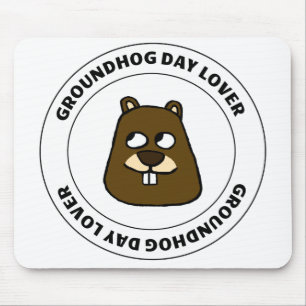 Groundhog Day Lover Mousepad