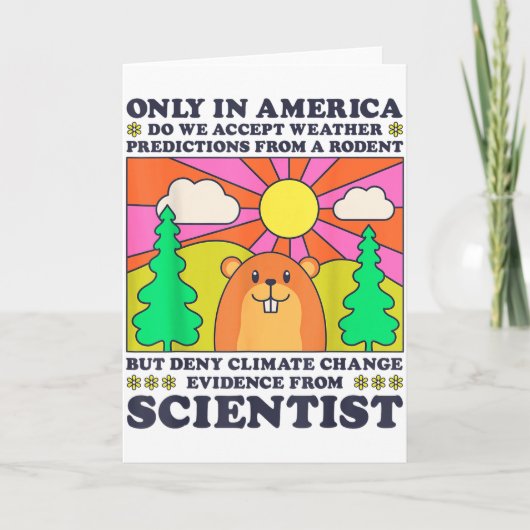 Groundhog Day Only America Accept Rodent Weather P Karte (Vorderseite)