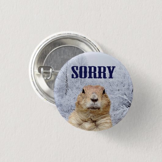 Groundhog Day Sorry Button (Vorne & Hinten)