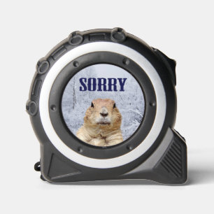 Groundhog Day Sorry Maßband