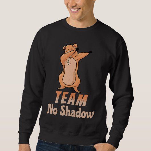 Groundhog Day Team No Shadow Dabbing Kids Men Retr Sweatshirt (Vorderseite)
