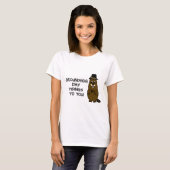 Groundhog Day Tidings für Sie! T-Shirt (Vorne ganz)