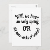 Groundhog Day - Werden wir einen Frühling haben? C Postkarte (Vorne/Hinten)