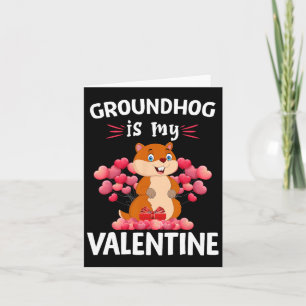 Groundhogs ist mein Valentine Happy Valentine Day Karte