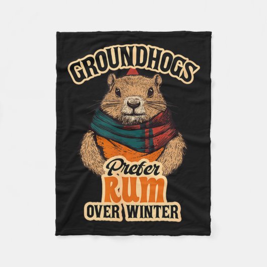 Groundhogs Prefer Rum Over Winter  Fleecedecke (Vorderseite)