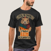 Groundhogs Prefer Rum Over Winter T-Shirt (Vorderseite)