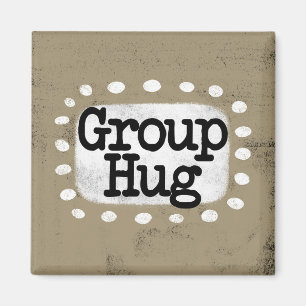 Group Hug Kühlschrank Magnet