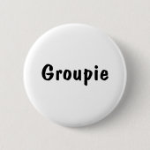 Groupie Button (Vorderseite)