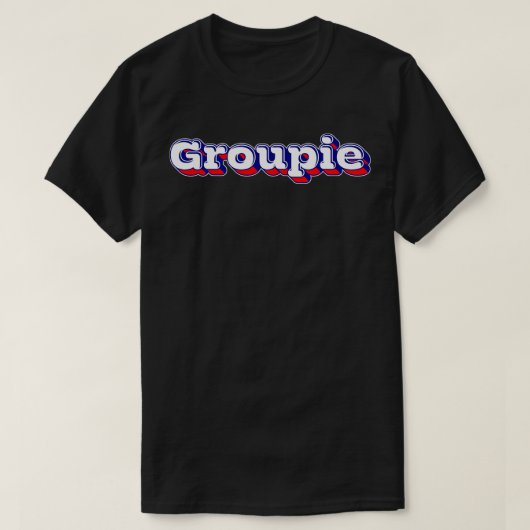 Groupie Retro Typografie Design T-Shirt (Design vorne)