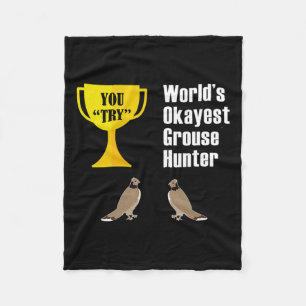 Grouse Junting Gift - Funny Tokest Hunter Fleecedecke