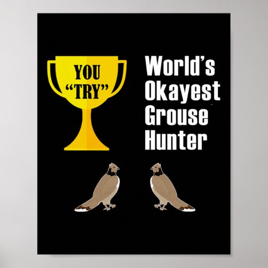 Grouse Junting Gift - Funny Tokest Hunter Poster (Vorne)