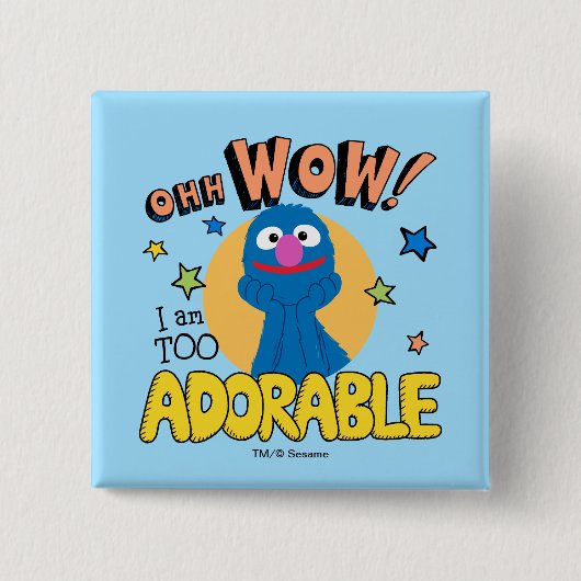 Grover | Ich bin zu anmutig Button (Vorderseite)