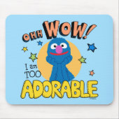 Grover | Ich bin zu anmutig Mousepad (Vorne)