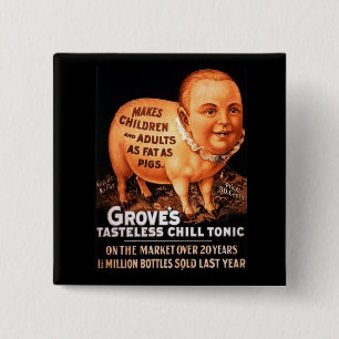 Groves Tonic macht Kinder und Erwachsene fett als Button