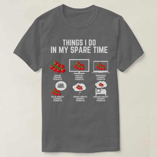 Grow Cherry Tomato Dinge, die ich in meiner Freize T-Shirt (Design vorne)