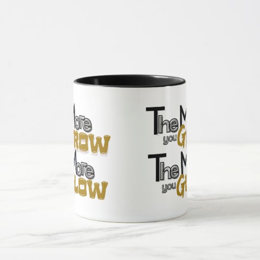 Grow & Glow Mug – Inspirational Quote Tasse (Zentrum)