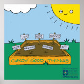 Grow Good Things Poster (Vorne)
