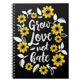 Grow Liebe Note Hate Notebook Notizblock (Vorderseite)
