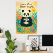 Grow Slow Bloom Bright – Peaceful Panda Garden Poster (Heimbüro)
