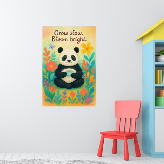 Grow Slow Bloom Bright – Peaceful Panda Garden Poster (Kinderzimmer 1)