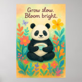 Grow Slow Bloom Bright – Peaceful Panda Garden Poster (Vorne)