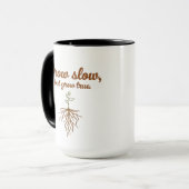 Grow Slow, But Grow True - Deep Roots Tasse (Vorderseite Links)